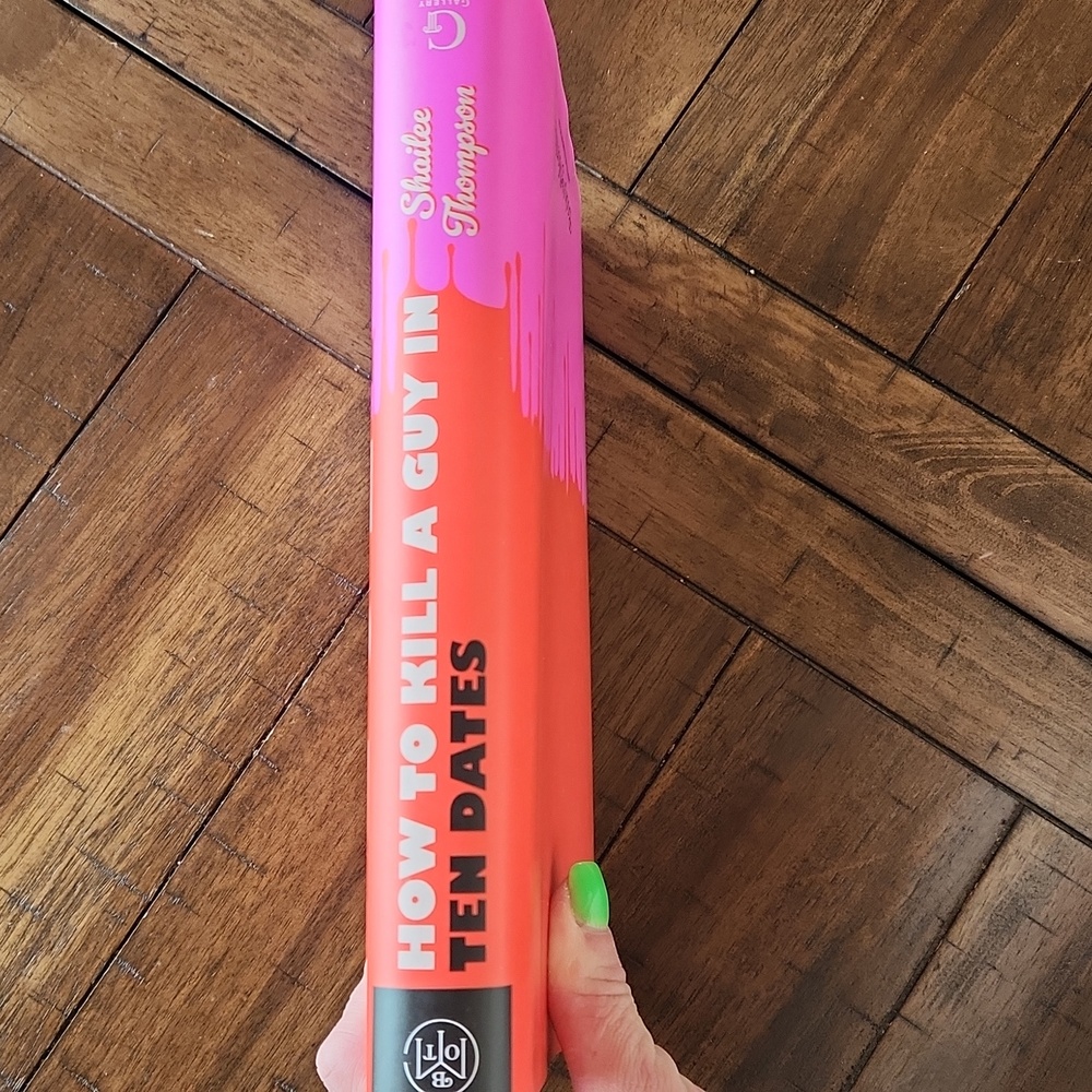 How to Kill a Guy in Ten Dates by Shailee Thompson - Bright Red & Pink Hardcover - Picture 3 of 3